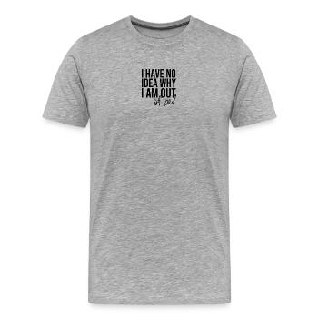 Ich habe keine Ahnung, warum ich aus dem Bett bin - Männer Premium Bio T-Shirt - Grau meliert - Vorne - Damien (186cm)
