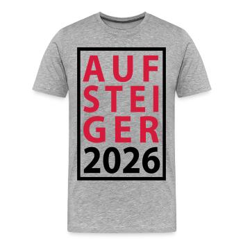 Aufsteiger 2026 Aufstieg - Männer Premium Bio T-Shirt - Grau meliert - Vorne - Damien (186cm)