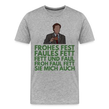 Frohes Fest, faules Fett, sie mich auch - Männer Premium Bio T-Shirt - Grau meliert - Vorne - Damien (186cm)