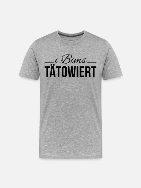 i bims tätowiert - Männer Premium Bio T-Shirt - Grau meliert