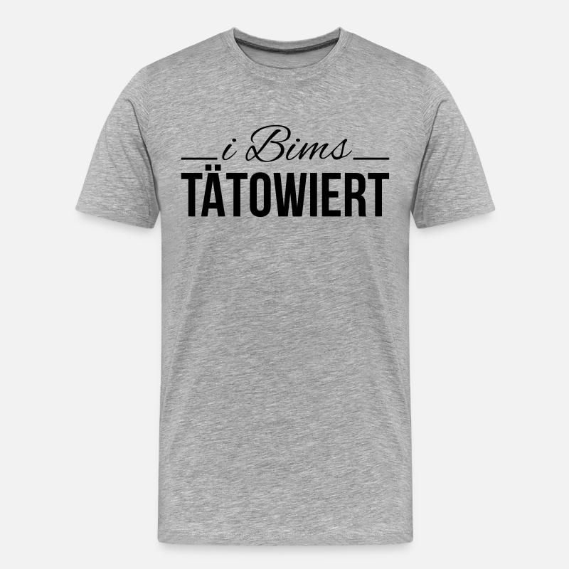 i bims tätowiert - Männer Premium Bio T-Shirt - Grau meliert
