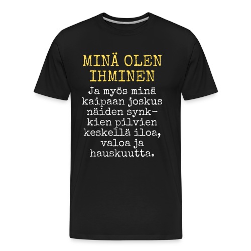 Minä olen ihminen - PM Sanna Marin - Miesten premium luomu-t-paita