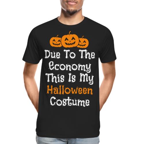 Taloustilanteesta johtuen tää on mun Halloweenasu - Miesten premium luomu-t-paita