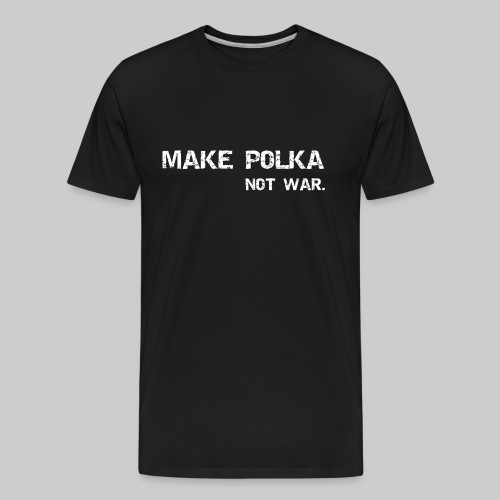 Spendenaktion: MAKE POLKA NOT WAR - Men's Premium Organic T-Shirt