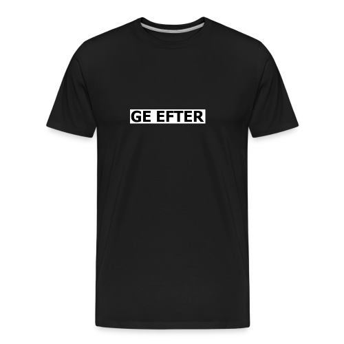 ge_efter - Organic T-shirt Ekologisk premium-T-shirt herr