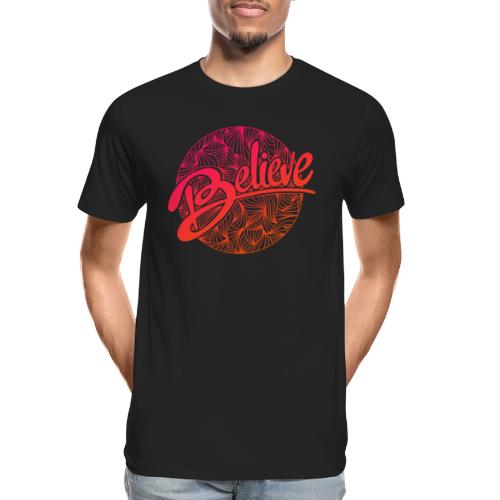 believe - Männer Premium Bio T-Shirt
