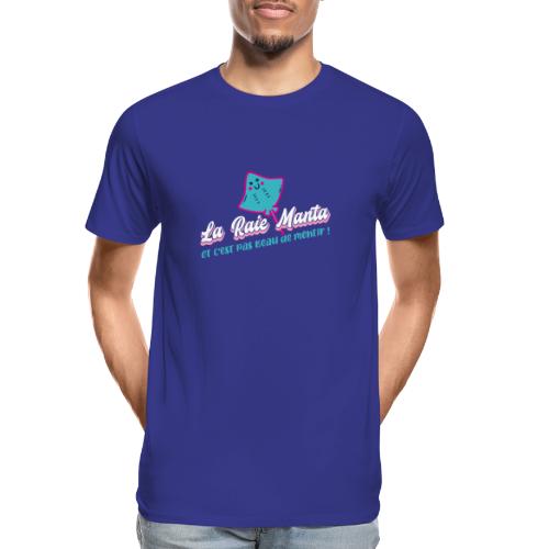 LA RAIE MANTA (ET C'EST PAS BEAU DE MENTIR) - T-shirt bio Premium Homme