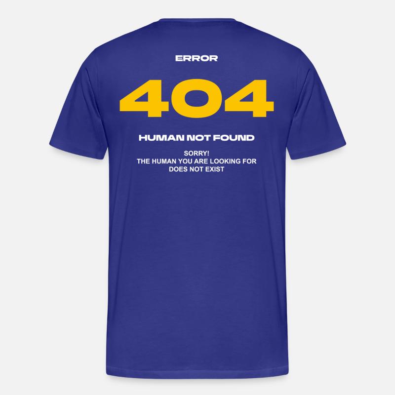 Error 404 Human not found - Männer Premium Bio T-Shirt - Königsblau