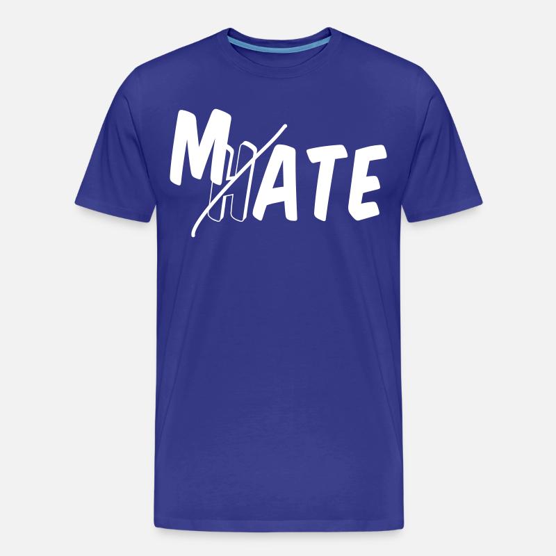 Mate - don’t hate - Männer Premium Bio T-Shirt - Königsblau