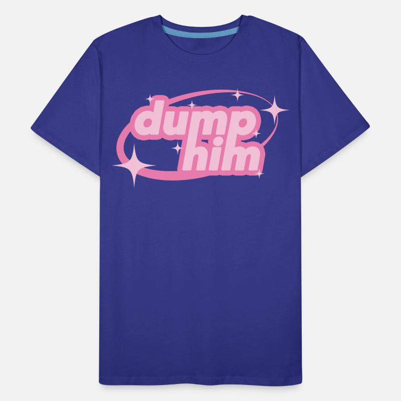 Dump Him – Girly Y2K Statement Männer Premium Bio T-Shirt