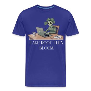 S’enraciner, puis s’épanouir - T-shirt bio Premium Homme - bleu roi - Devant - Damien (186cm)