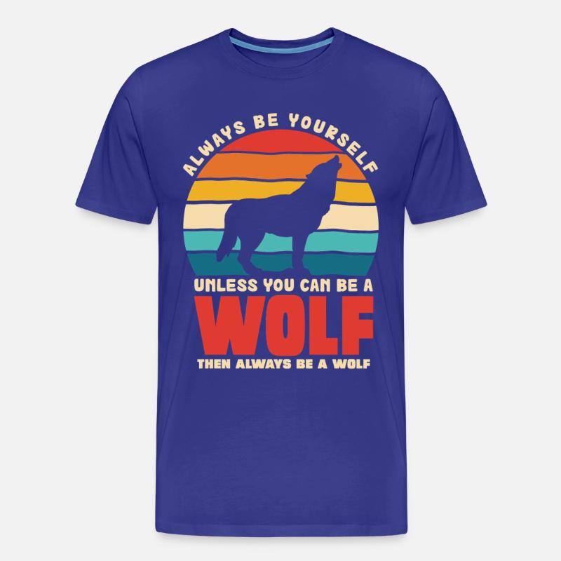 Wolfsruf: Sei Immer Du Selbst - Männer Premium Bio T-Shirt - Königsblau