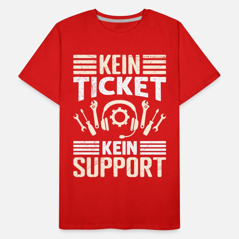 Nerd Computer PAS DE TICKET PAS DE SUPPORT DRÔLE T-shirt bio Premium Homme