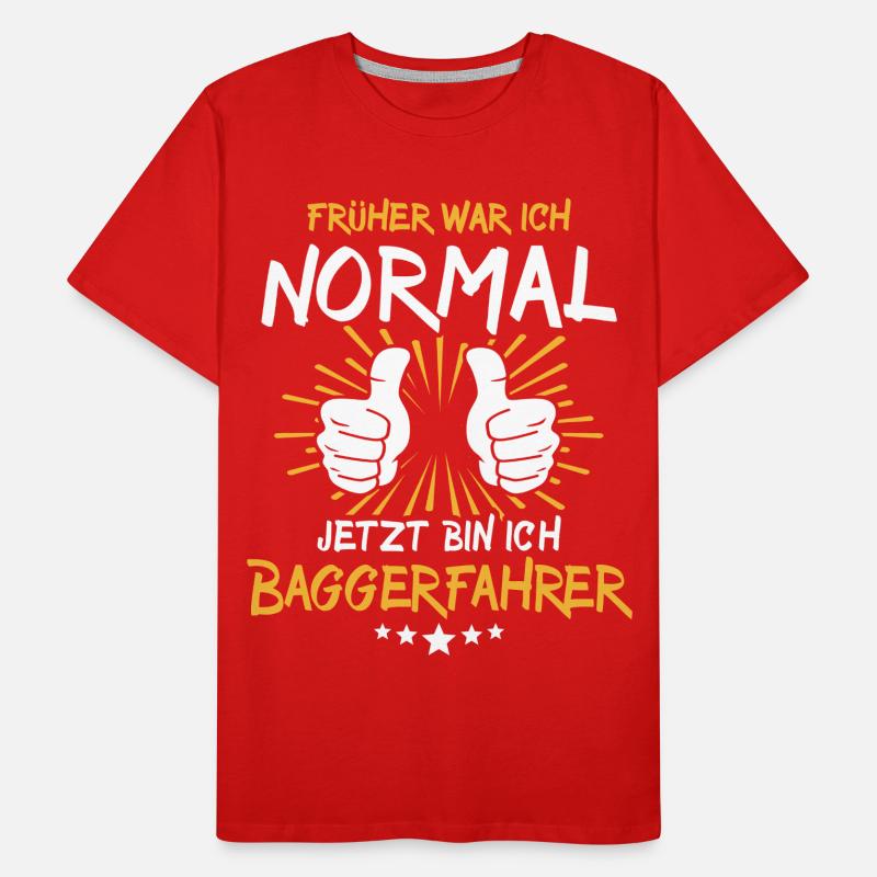 Baggerfahrer Spruch Männer Premium Bio T-Shirt