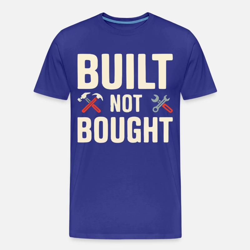 Built Not Bought Maker Statement - Männer Premium Bio T-Shirt - Königsblau