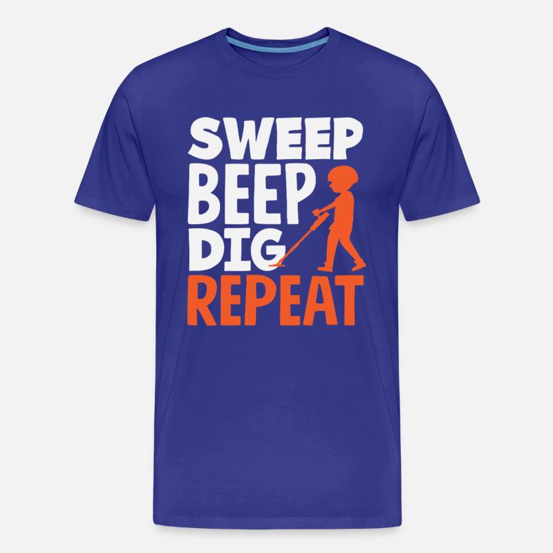 Sweep Beep Dig Repeat Sondengänger Hobby - Männer Premium Bio T-Shirt - Königsblau