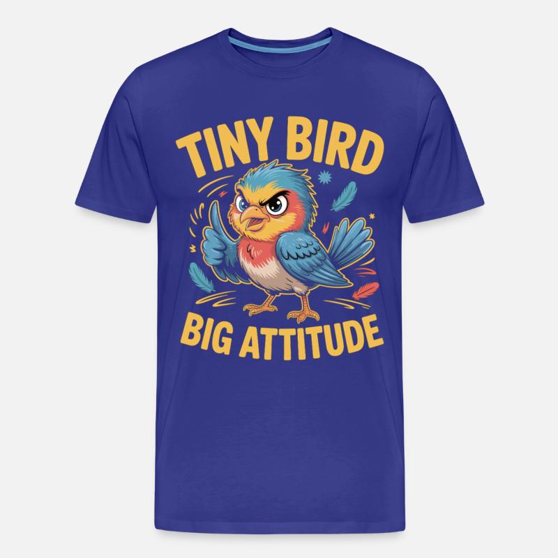 Tiny Bird Big Attitude Vogel Spruch - Männer Premium Bio T-Shirt - Königsblau
