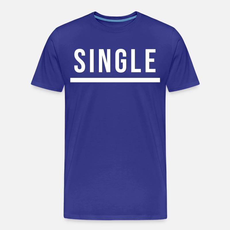 Single Statement Geschenk - Männer Premium Bio T-Shirt - Königsblau