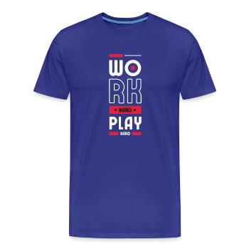 Work hard - Men's Premium Organic T-Shirt - royal blue - Front - Damien (186cm)