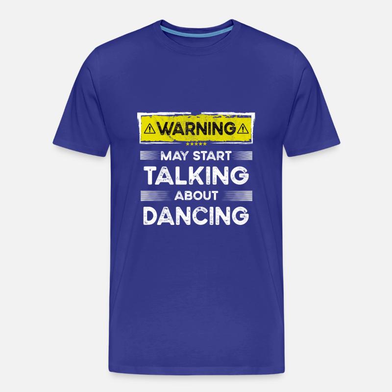 Talking about Dancing funny - Männer Premium Bio T-Shirt - Königsblau