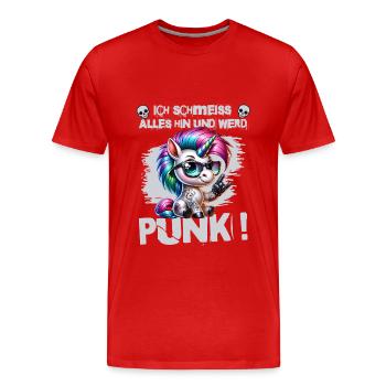 Mir Egal - Schmeiss alles hin werd Punk Punkrock - Männer Premium Bio T-Shirt - Rot - Vorne - Damien (186cm)