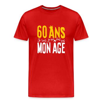 60 ANS Je sais, je ne fais pas mon âge (humour HF) - T-shirt bio Premium Homme - rouge - Devant - Damien (186cm)