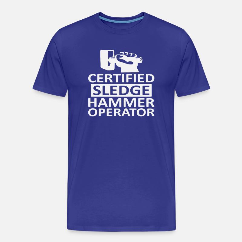 Certified Sledge Hammer Operator - Männer Premium Bio T-Shirt - Königsblau