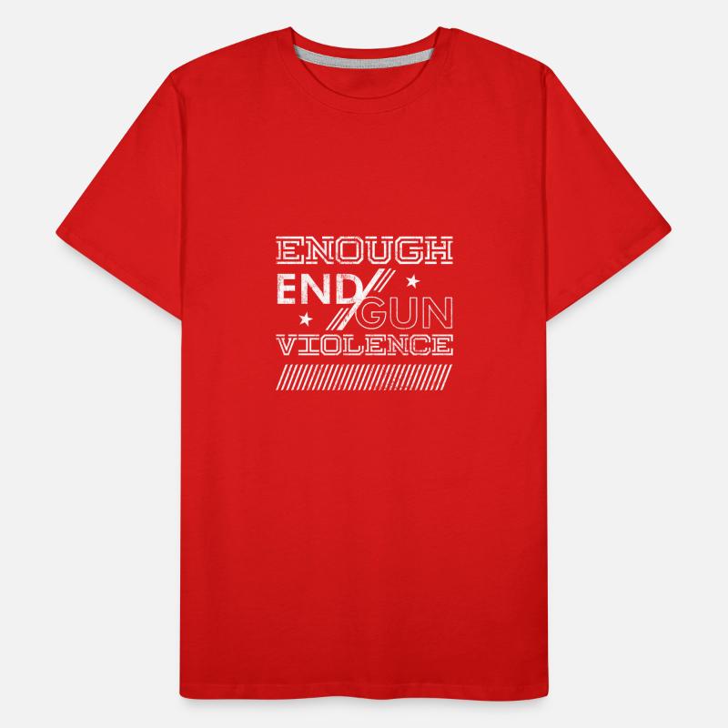 Enough End Gun Violence - Conception expressive T-shirt bio Premium Homme