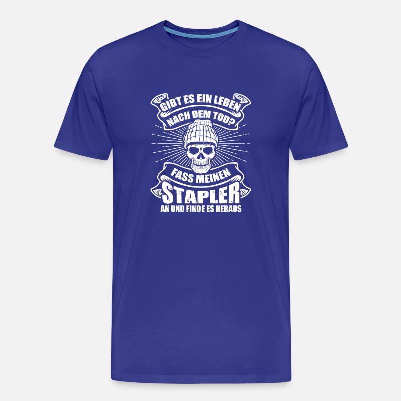 Stapler Staplerfahrer Gabelstaplerfahrer - Männer Premium Bio T-Shirt - Königsblau