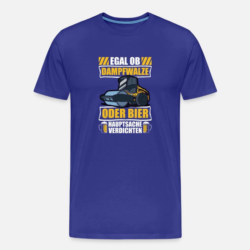 Dampfwalze oder Bier Straßenbauer Straßenwärter - Männer Premium Bio T-Shirt - Königsblau