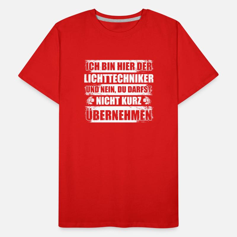 Ich bin der Lichttechniker Light-Crew Lichttechnik Männer Premium Bio T-Shirt