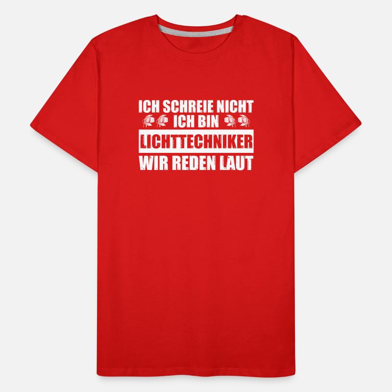 Reden laut Lichttechniker Light-Crew Lichttechnik Männer Premium Bio T-Shirt