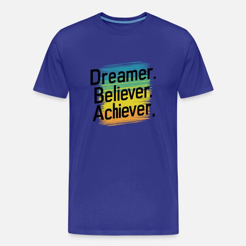 TRÄUMER. GLÄUBIGER. ACHIEVER. - Männer Premium Bio T-Shirt - Königsblau