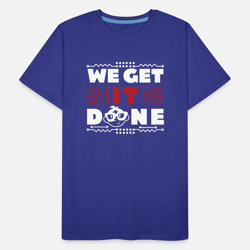 We get IT done IT-Fachmann Informatiker Computer Men's Premium Organic T-Shirt