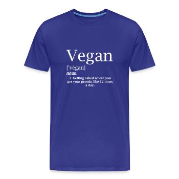 Végétalien - vous obtenez des protéines? Shirt pour les végétaliens - T-shirt bio Premium Homme - bleu roi - Devant - Damien (186cm)