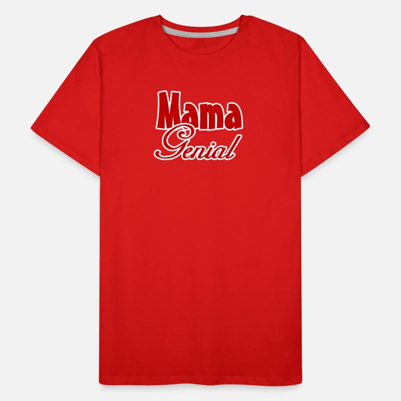 Mama Genial Mutter Muttertag Familie Geschenk Männer Premium Bio T-Shirt