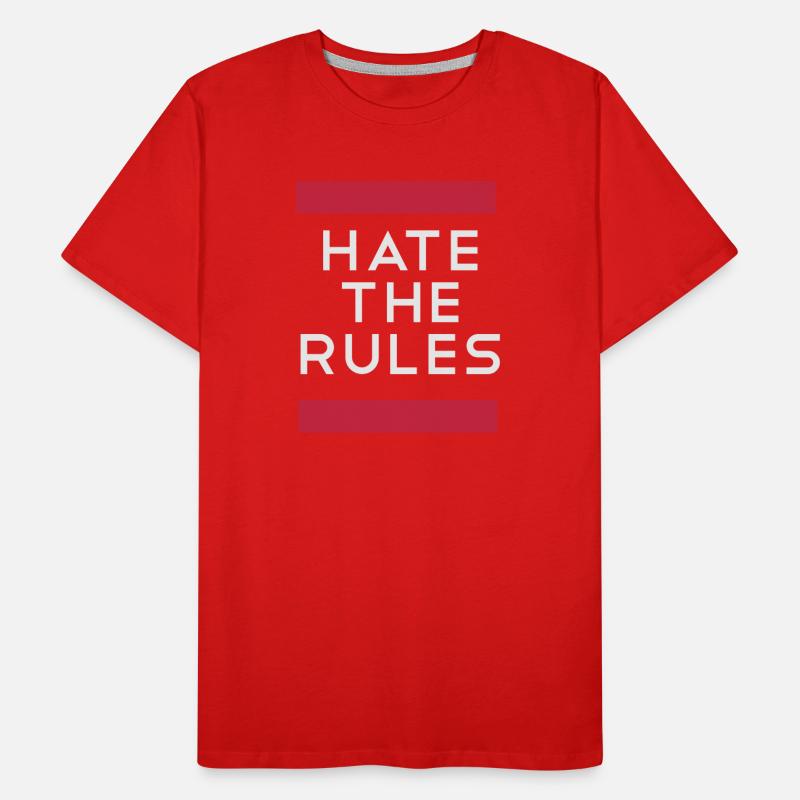 Hate the rules - disobey rules Men's Premium Organic T-Shirt