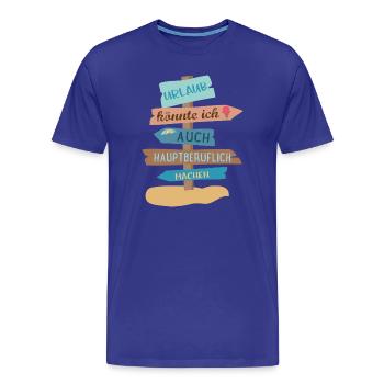 Urlaub - Männer Premium Bio T-Shirt - Königsblau - Vorne - Damien (186cm)