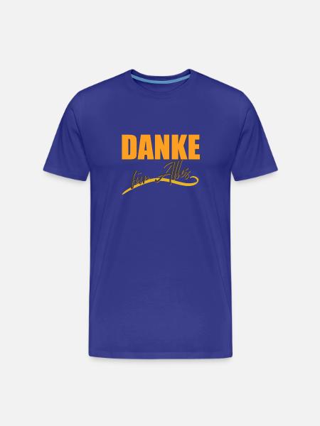 DANKE für Alles - Männer Premium Bio T-Shirt - Königsblau