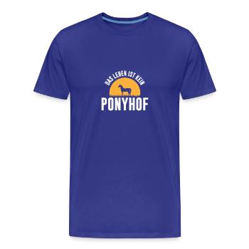 Das Leben ist kein Ponyhof - Männer Premium Bio T-Shirt - Königsblau - Vorne - Damien (186cm)