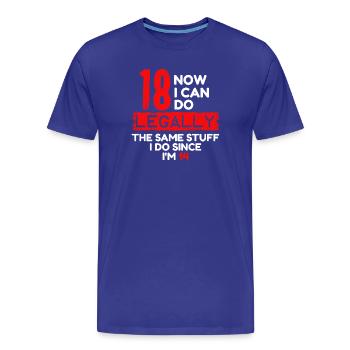 18. Geburtstag Achtzehn Lustig Spruch Volljährig - Männer Premium Bio T-Shirt - Königsblau - Vorne - Damien (186cm)
