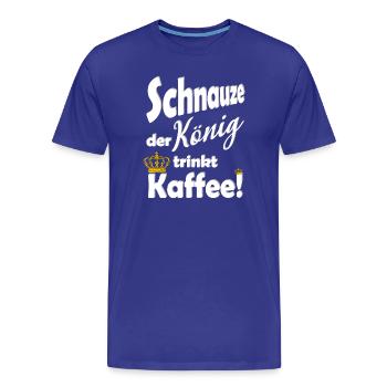 Schnauze der Koenig trinkt Kaffee lustig Spruch - Männer Premium Bio T-Shirt - Königsblau - Vorne - Damien (186cm)