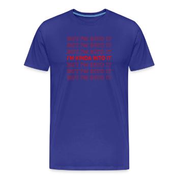 H Styles Kiwi Songtexte Aber ich bin dabei (rot) - Männer Premium Bio T-Shirt - Königsblau - Vorne - Damien (186cm)