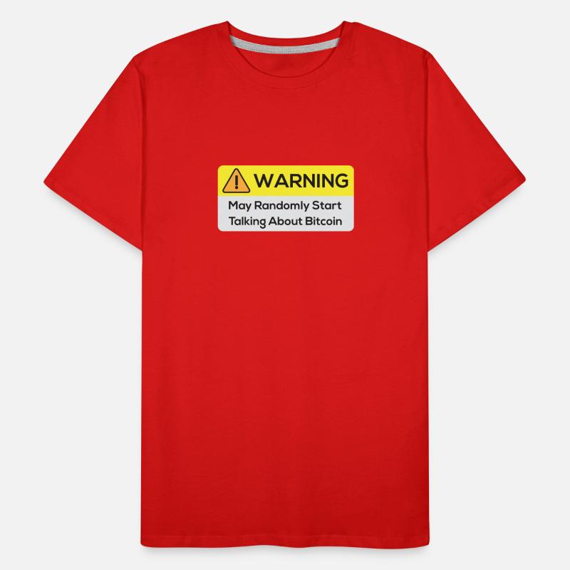 Warning: May Randomly Start Talking About Bitcoin Men's Premium Organic T-Shirt