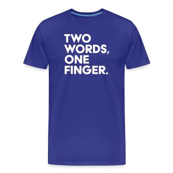 Deux mots un doigt - T-shirt bio Premium Homme - bleu roi - Devant - Damien (186cm)