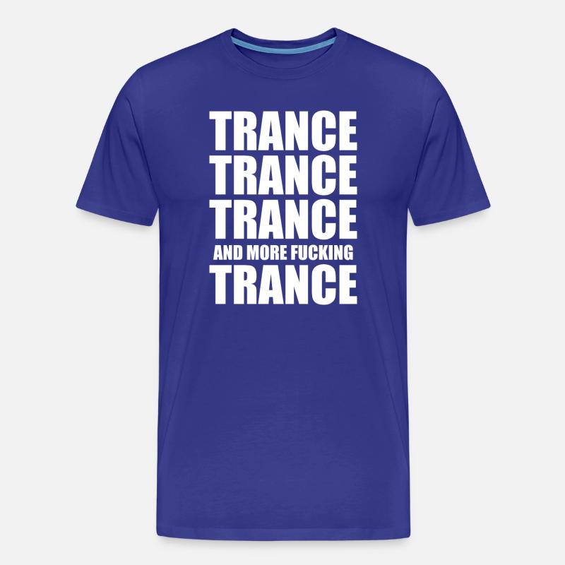 Trance Trance Trance - Männer Premium Bio T-Shirt - Königsblau