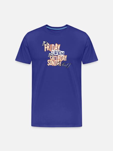It ́s Friday then! - Men's Premium Organic T-Shirt - royal blue