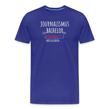 Journalismus Bachelor Studium Studentin Geschenk - Männer Premium Bio T-Shirt - Königsblau - Vorne - Damien (186cm)