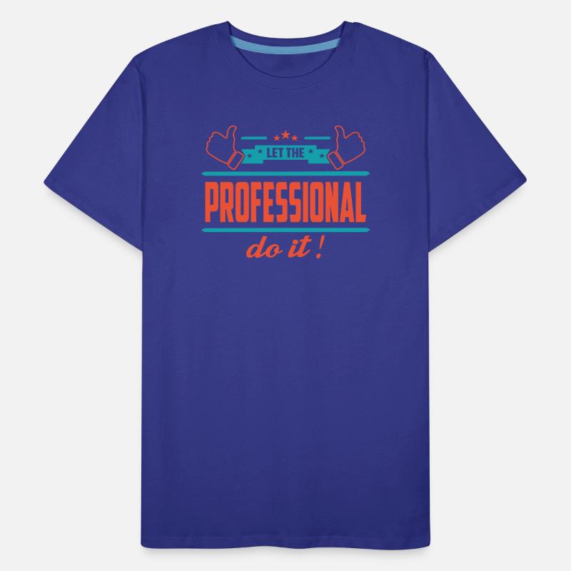 Lass das mal den Profi machen Männer Premium Bio T-Shirt