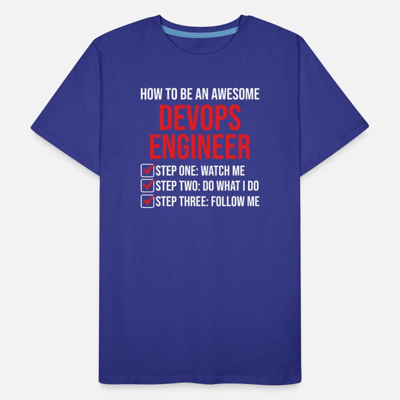 DevOps Engineer Motivation Quote T-Shirt Men's Premium Organic T-Shirt